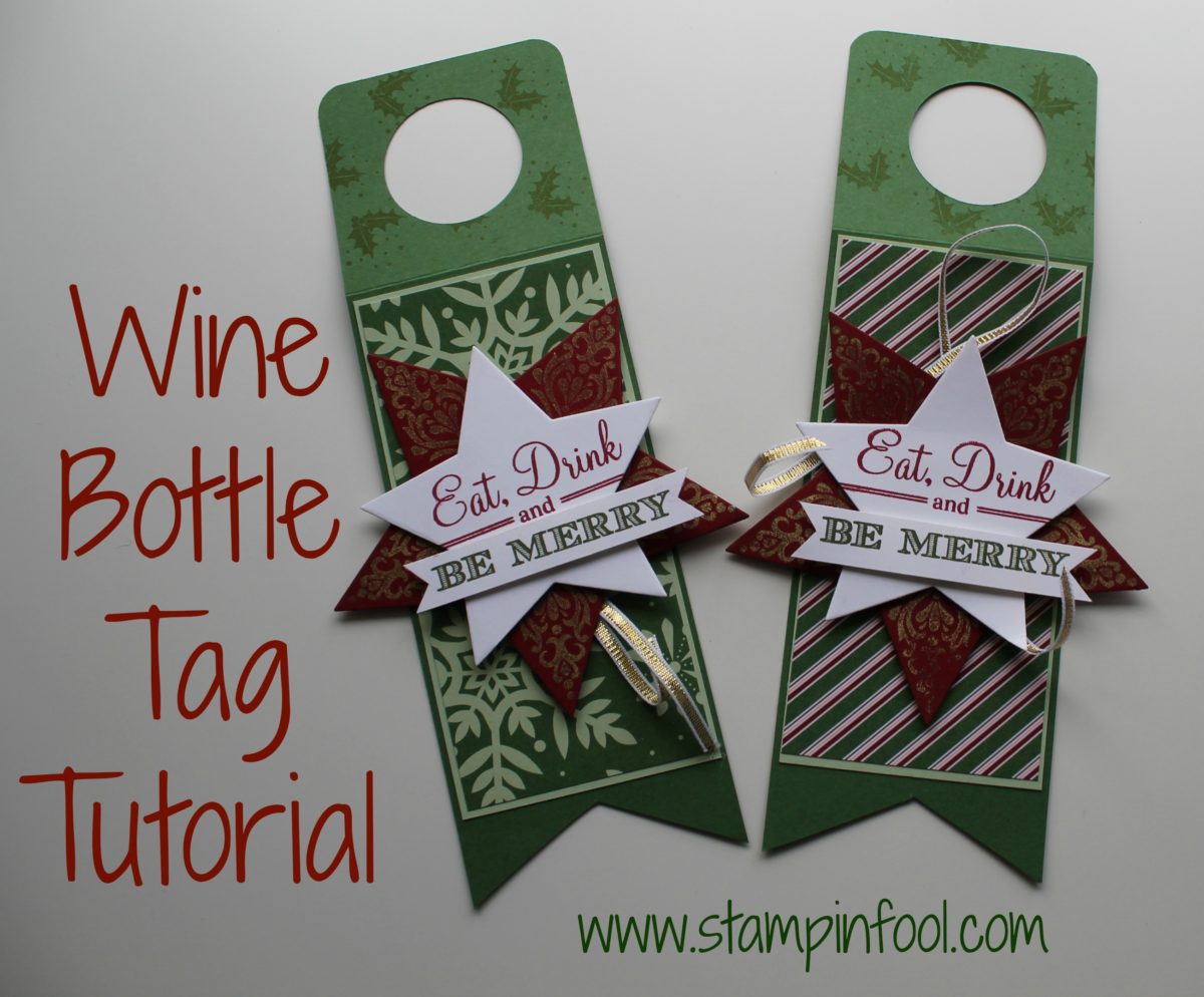 DIY Hostess Gift: How to Make Wine Bottle Tags : Tutorial with Step by Step photos from StampinFool.com