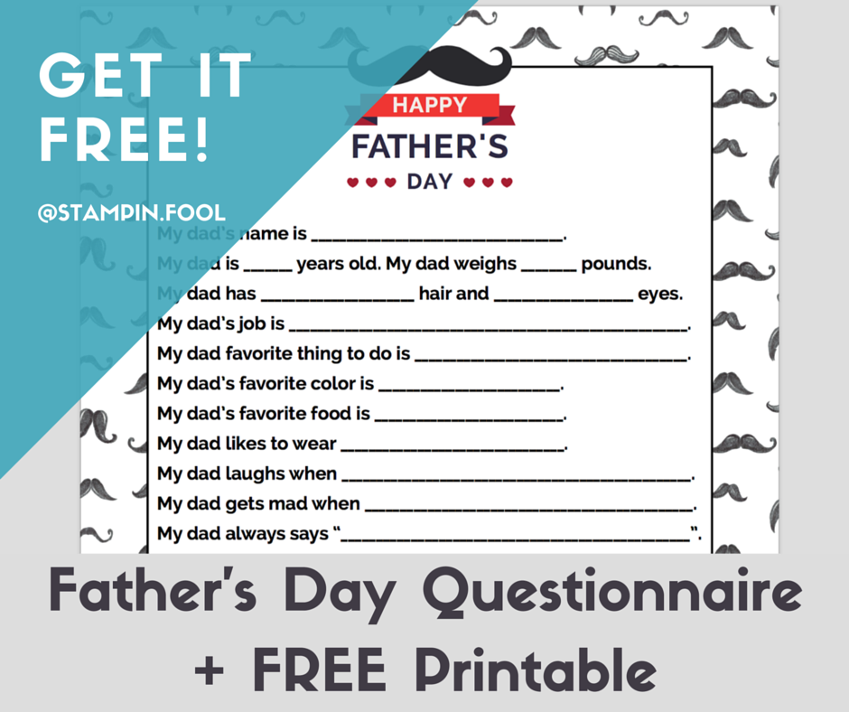 Free 2016 Father's Day gift idea from the kids: Father's Day Questionnaire + FREE Printable at StampinFool.com