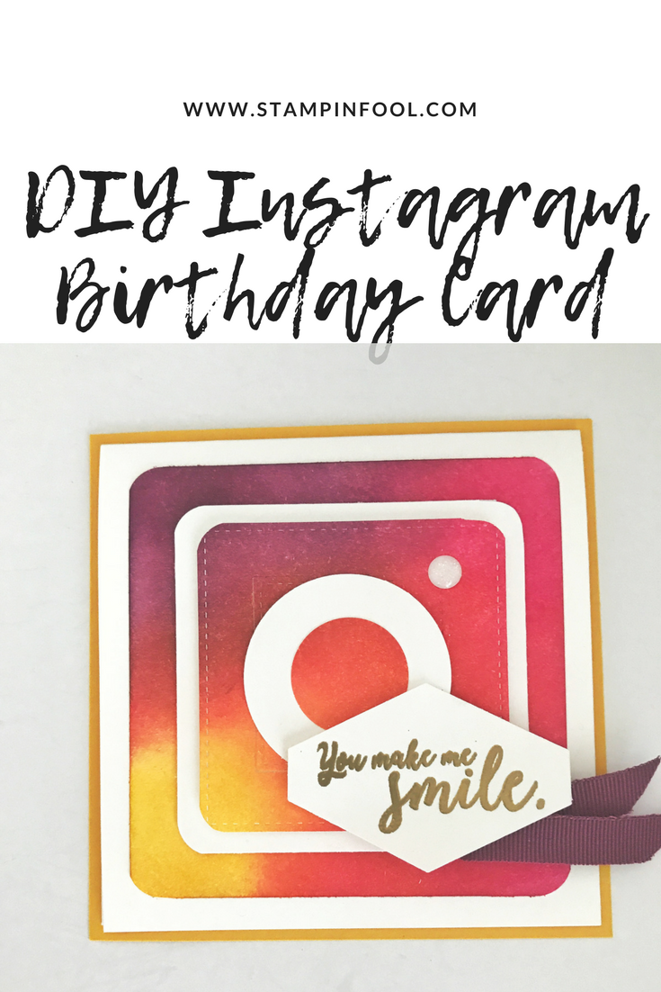 How to make DIY Instagram themed Birthday Card at StampinFool.com