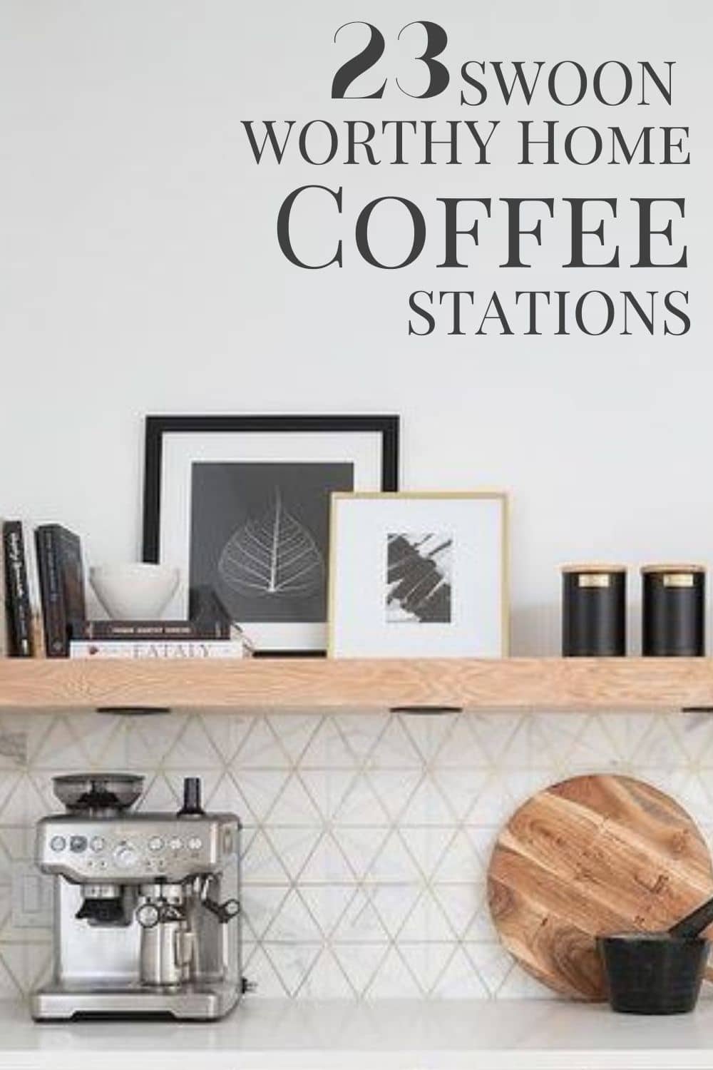 23 Swoon Worthy Coffee Stations