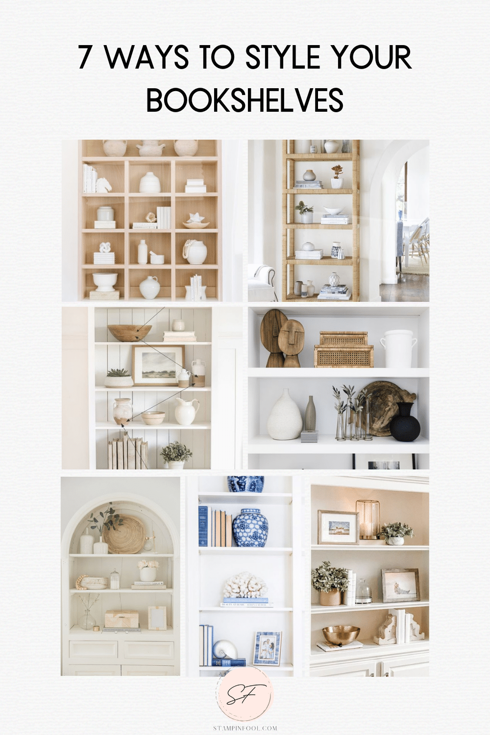 HOW TO STYLE A BOOKSHELF 7 WAYS FROM SUNDAY