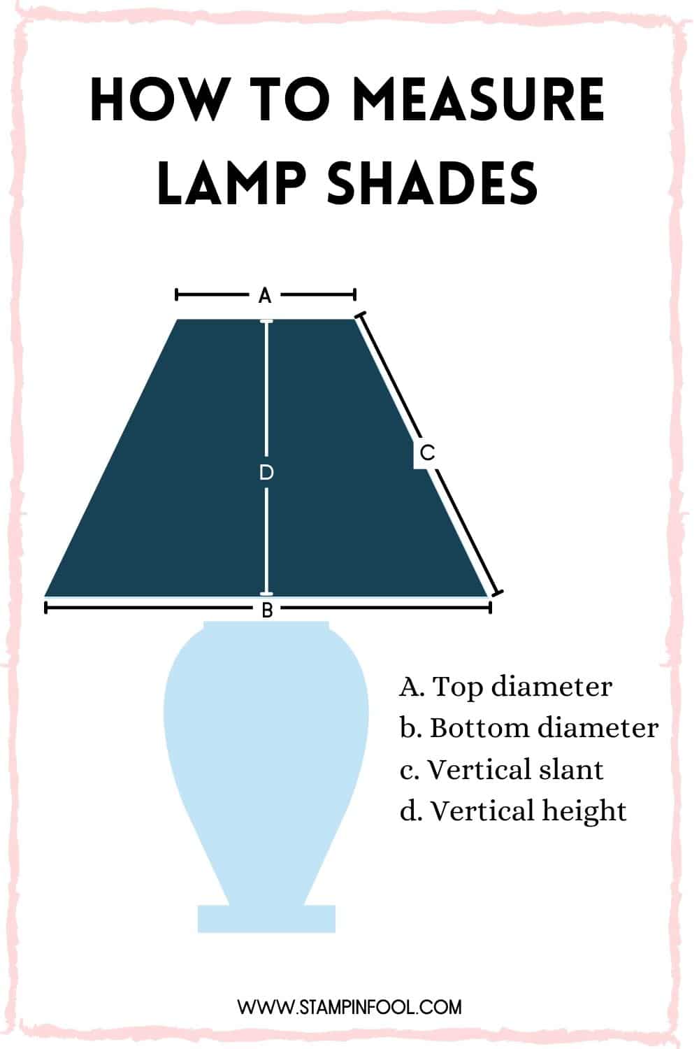 How to Measure Table Lamp Shades with these 4 measurements: top diameter, bottom diameter, slant and vertical height