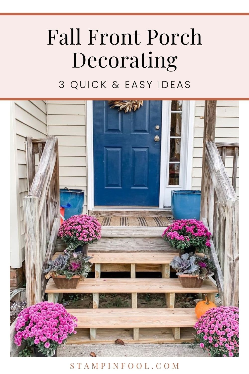 3 Quick and Easy Fall Front Porch Decorating Tips for 2021