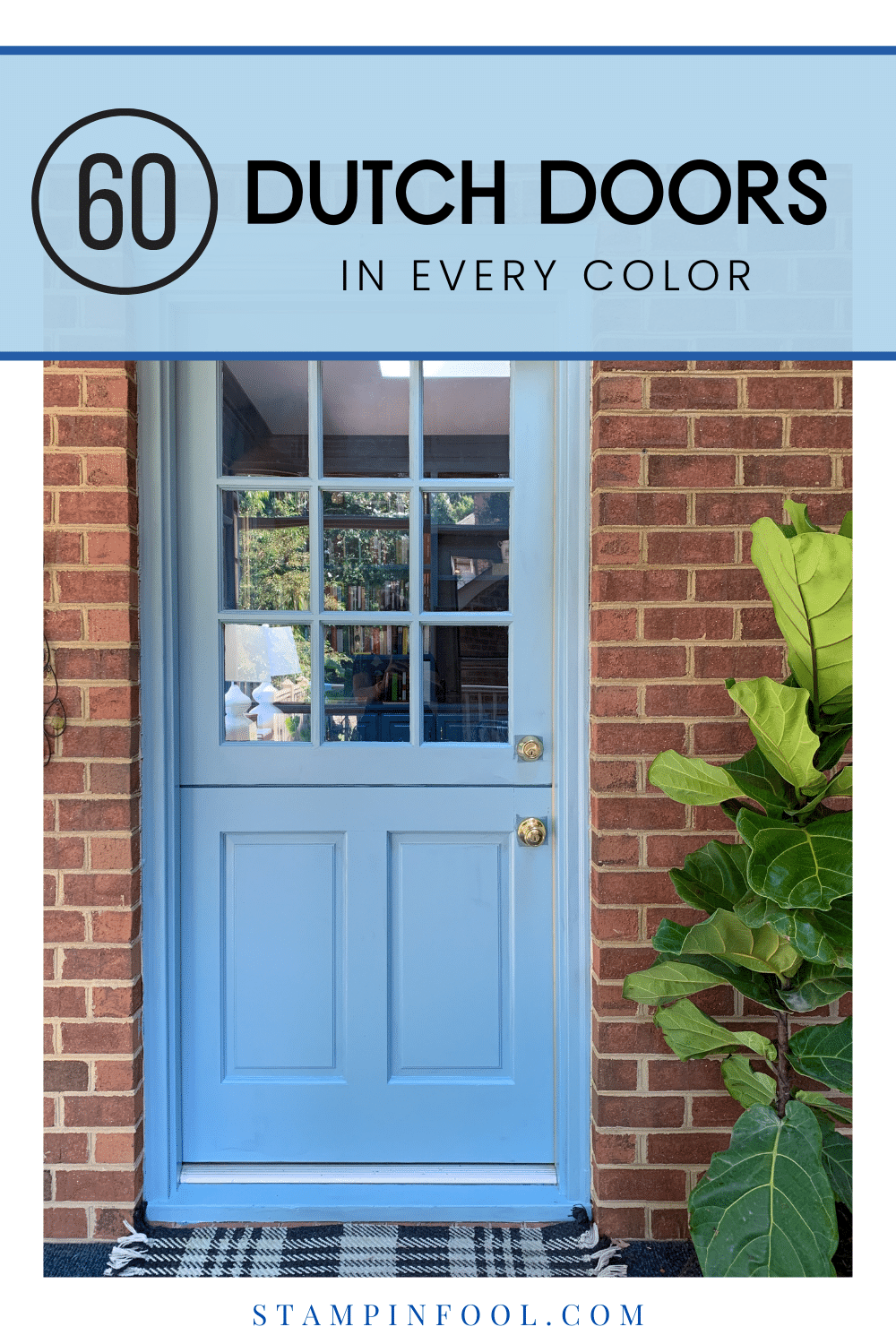 THE TIMELESS LOOK OF A DUTCH DOORS + OUR GORGEOUS DUTCH DOOR & MORE